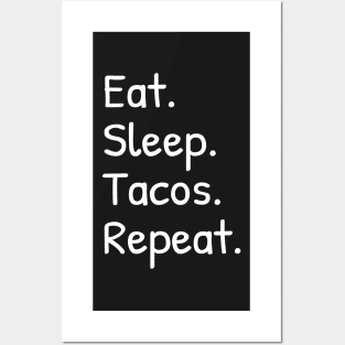 Eat Sleep Tacos Repeat Funny Posters and Art